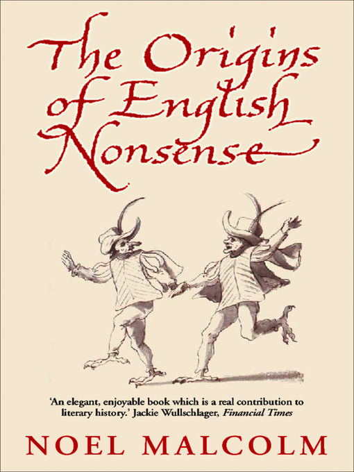 Title details for The Origins of English Nonsense by Noel Malcolm - Wait list